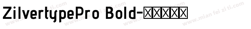 ZilvertypePro Bold字体转换